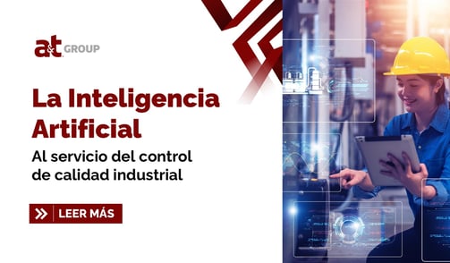 La inteligencia artificial al servicio del control de calidad industrial