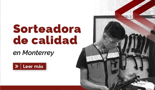 Sorteadora de calidad en Monterrey