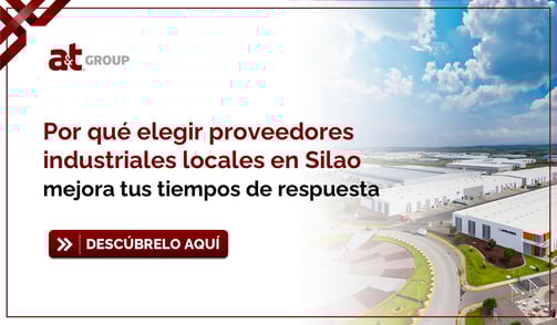 Por qué elegir proveedores industriales locales en Silao mejora tus tiempos de respuesta