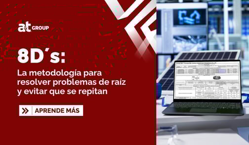 8D´s: La metodología para resolver problemas de raíz y evitar que se repitan