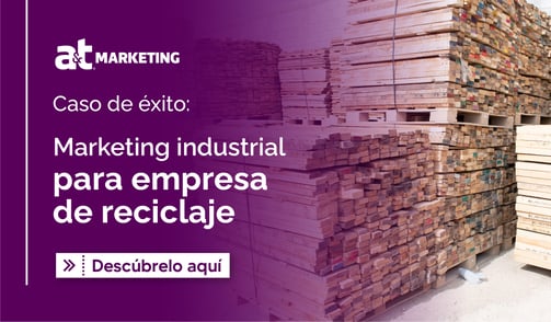 Caso de éxito: Marketing industrial para empresa de reciclaje