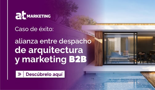 Caso de éxito: alianza entre despacho de arquitectura y marketing B2B